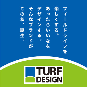 TURF DESIGN