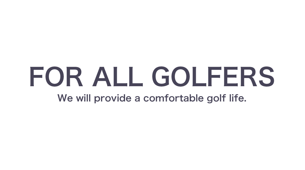 FOR ALL GOLFERS - it will provide a comfortable golf life.